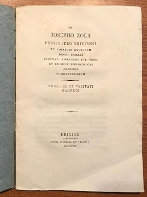 De Josepho Zola presbytero brixiensi [.] commentariolum. Amicitiae et veritati sacrum.
