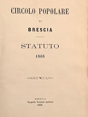 Circolo popolare di Brescia. Statuto 1868.