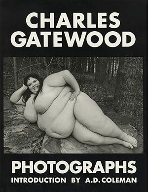 CHARLES GATEWOOD PHOTOGRAPHS: THE BODY & BEYOND
