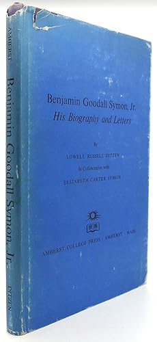 BENJAMIN GOODALL SYMON JR. His Biography and Letters