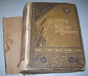 America: An Encyclopaedia of Its History and Biography, Arranged in Chronological Paragraphs, wit...