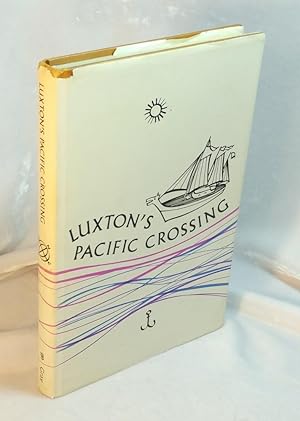 Tilikum. Luxton's Pacific Crossing. Being the Journal of Norman Kenny Luxton