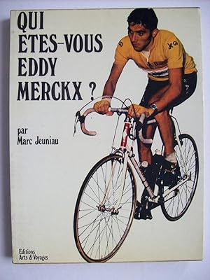 Qui êtes-vous Eddy Merckx?