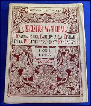 HOMENAJE DEL CABILDO A LA CIUDAD EN SU IV CENTENARIO, 1538-1938