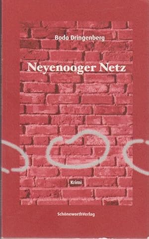 Neyenooger Netz : [Krimi] / Bodo Dringenberg