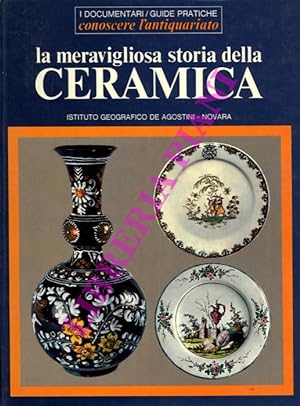 La meravigliosa storia della ceramica.