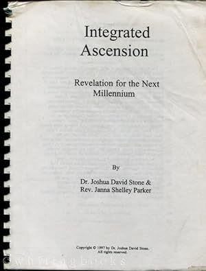 Integrated Ascension: Revelation for the Next Millennium