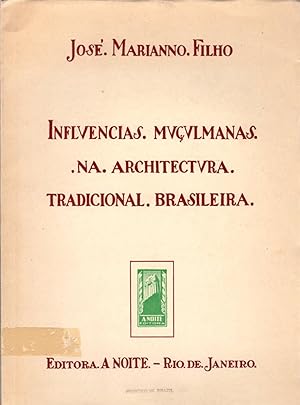Influencias Muculmanas Na Architectura Tradicional Brasileira