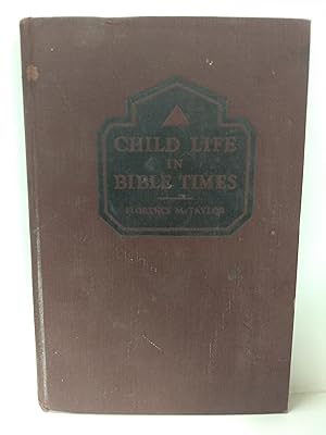 Child Life in Bible Times (Leader's Manual)