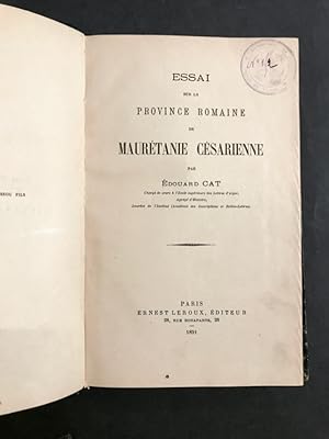 Essai sur la province romaine de Maurétanie Césarienne.