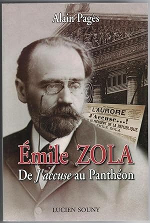 Émile Zola. De J'accuse au Panthéon.