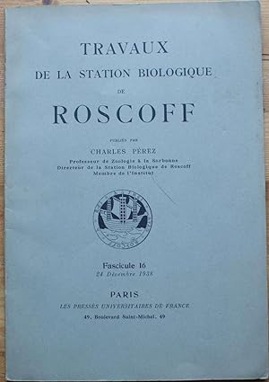 Travaux de la station biologique de Roscoff - Fascicule 16 - 24 décembre 1938