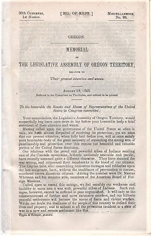 MEMORIAL OF THE LEGISLATIVE ASSEMBLY OF OREGON TERRITORY, RELATIVE TO THEIR PRESENT SITUATION AND...