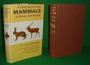A FIELD GUIDE to the MAMMALS of BRITAIN and EUROPE 184 Species