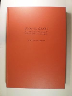 UMM EL-QAAB I. Das prädynastische Königsgrab U-j und seine frühen Schriftzeugnisse