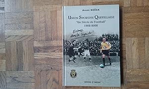 Union Sportive Quevillaise - "Un siècle de Football", 1902-2002 - Entrez dans la légende !