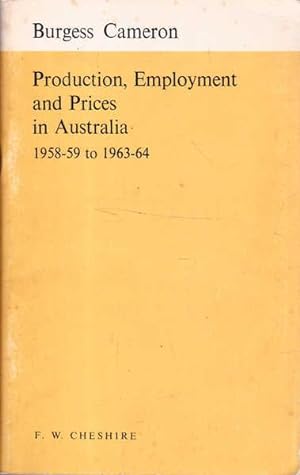 Production, Employment and Prices in Australia 1958-59 to 1963-64