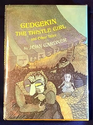 GUDGEKIN; The Thistle Girl and Other Tales / Illustrated by Michael Sporn