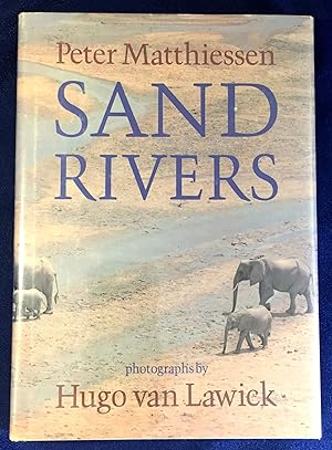 SAND RIVERS; photographs by Hugo van Lawick