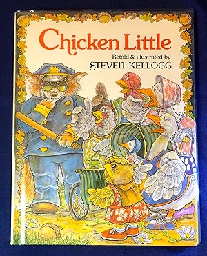 CHICKEN LITTLE; Retold & illustrated by STEVEN KELLOGG