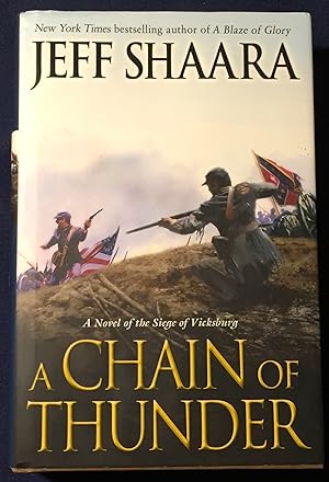 A CHAIN OF THUNDER; A Novel of the Siege of Vicksburg