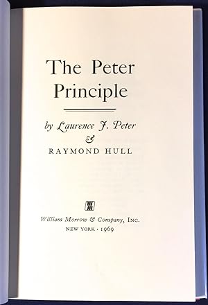 THE PETER PRINCIPLE; Why Things Always Go Wrong