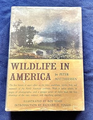 WILDLIFE IN AMERICA; Introduction by Richard H. Pough / Illustrated by Bob Hines