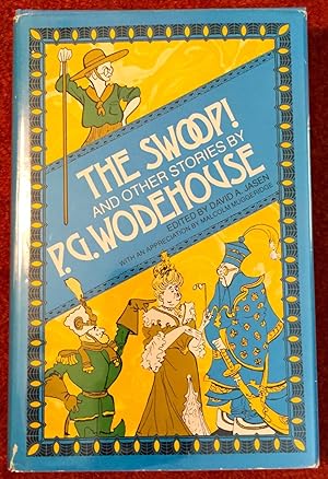 THE SWOOP!; And Other Stories by P. G. Wodehouse / Edited by David A. Jasen / With an Appreciatio...