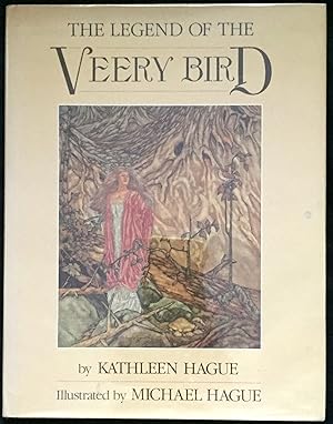 THE LEGEND OF THE VEERY BIRD; Illustrated by Michael Hague