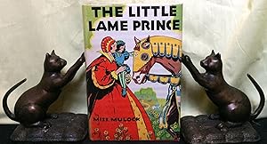 THE LITTLE LAME PRINCE; Illustrated by Dorothy Todd