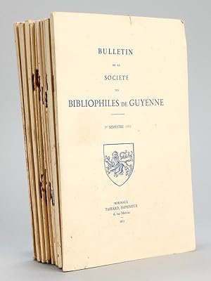 Bulletin de la Société des Bibliophiles de Guyenne [ Série continue de 18 livraisons, du 1er seme...
