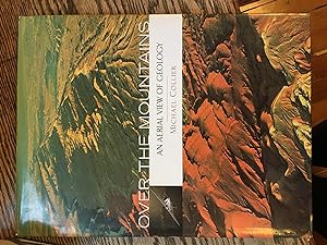Signed. Over the Mountains (An Aerial View of Geology)