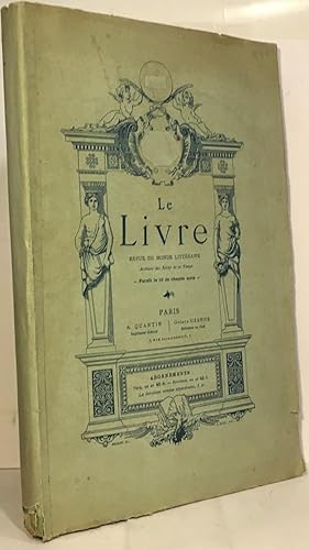 Le livre - revue du monde littéraire --- compilations de numéros non-consécutifs n°65 (1885) n°72...