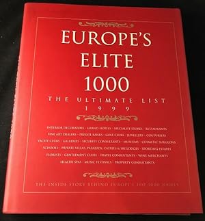 Europe's Elite 1000: The Ultimate List 1999; The Inside Story Behind Europe's Top 1000 Names