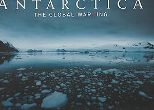 ANTARCTICA. The Global Warning