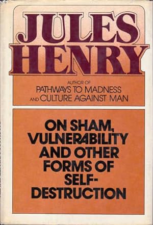 On Sham, Vulnerability and Other Forms of Self-Destruction