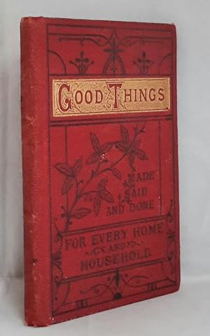 Good Things Made, Said & Done For Every Home & Household.