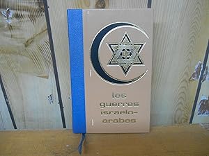 LES GUERRES ISRAELO-ARABES TOME 3