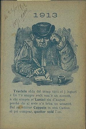 Al duttòur Truvlein. Luneri per l'Ann 1913 prezedù da un dialog. Bulogna dalla stamparì Ed Cuppein