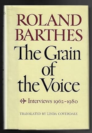 The Grain of the Voice: Interviews 1962-1980
