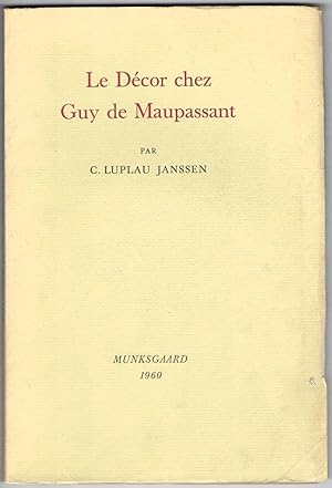 Le Décor chez Guy de Maupassant.