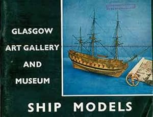 Descriptive Catalogue of Ship Models in the Glasgow Art Gallery and Museum.