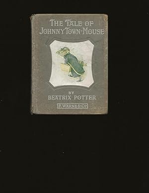 The Tale Of Johnny Town-Mouse (First American Edition)