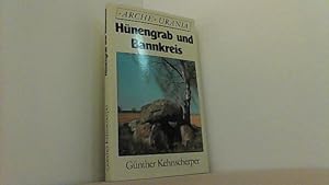 Hünengrab und Bannkreis. Auf den Spuren der Steinzeit.