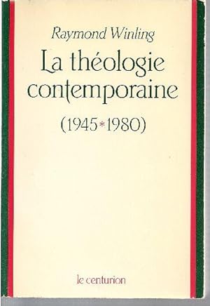 La théologie contemporaine (1945-1980)