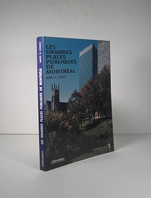 Les grandes places publiques de Montréal