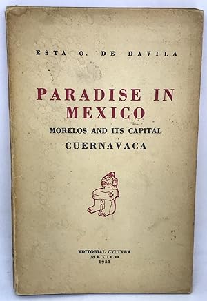 [TRAVEL] [MEXICO] Paradise In Mexico Morelos and Its Capital CUERNAVACA