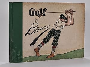 Golf: Book of a thousand Chuckles. The Famous golf cartoons by Briggs