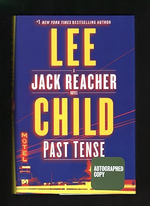 Past Tense - A Jack Reacher Novel. Autographed Edition, ISBN 9781984817662. First Edition, First ...