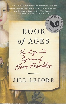 Book of Ages: The Life and Opions of Jane Franklin